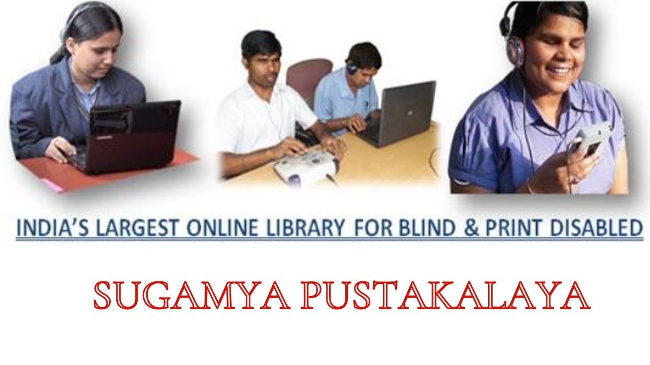India's Largest Online Library for Blind & Print Disabled- Sugamya Pustakalaya